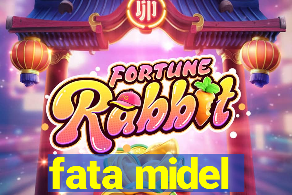 fata midel